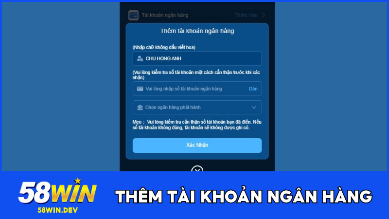Cách thêm ngân hàng rút tiền 58WIN chi tiết