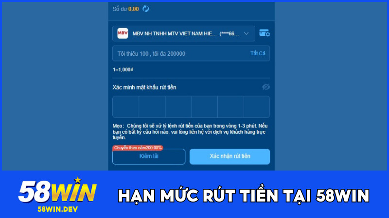 Hạn mức rút tiền 58WIN tối thiểu và tối đa