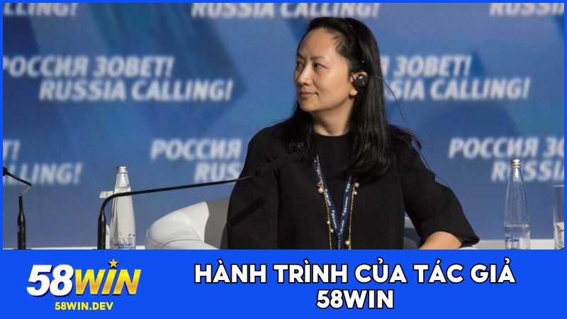 Hành trình của tác giả 58WIN
