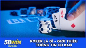 POKER LÀ GÌ? LUẬT CHƠI VÀ CÁC TÍNH NĂNG TÍCH HỢP TRONG GAME