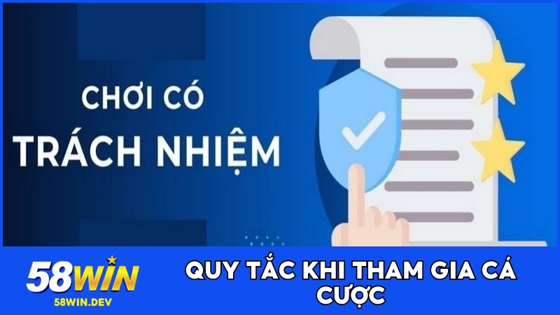 Quy tắc khi tham gia cá cược