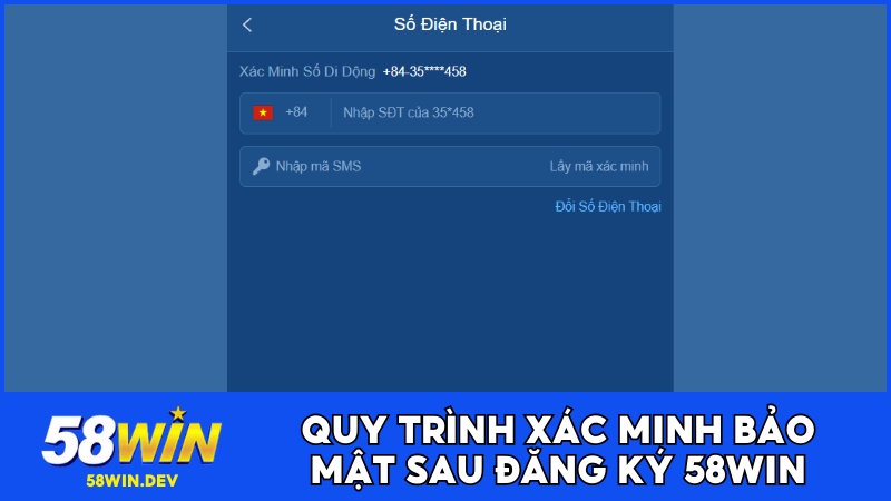Quy trình xác minh bảo mật sau đăng ký 58WIN