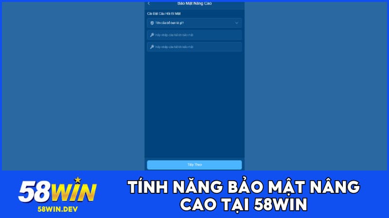 Tính năng bảo mật nâng cao tại 58WIN
